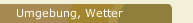 Umgebung, Wetter